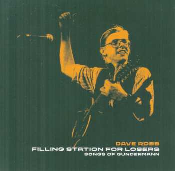 CD Dave Robb: Filling Station For Losers - Songs Of Gundermann 620864