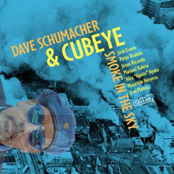 Album Dave Schumacher & Cubeye: Smoke In The Sky