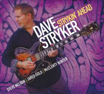 Album Dave Stryker: Strykin' Ahead 