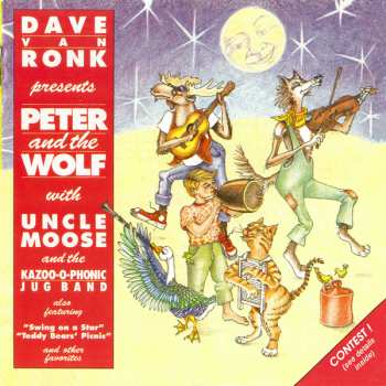 Album Dave Van Ronk & Uncle Moose And The Kazoo-o-phonic Jug Band: Presents Peter And The Wolf