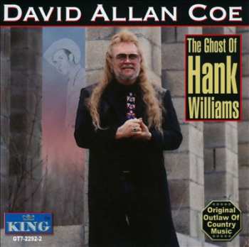 CD David Allan Coe: The Ghost Of Hank Williams 584936