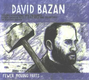 David Bazan: Fewer Moving Parts EP