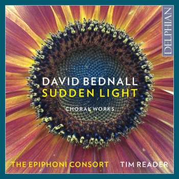 CD The Epiphoni Consort: Sudden Light: Choral Works 597763