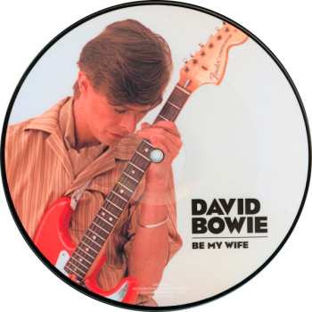 SP David Bowie: Be My Wife LTD | PIC 606567