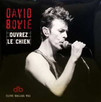 Album David Bowie: Ouvrez Le Chien [Live Dallas 95]