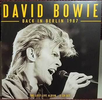 2CD David Bowie: Back In Berlin 1987 - The Lost Live Album 621319