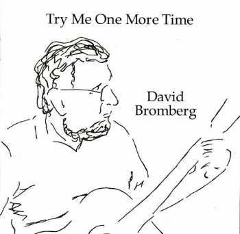 David Bromberg: Try Me One More Time