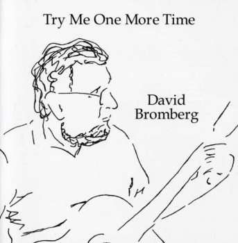 CD David Bromberg: Try Me One More Time 429165