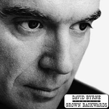 Album David Byrne: Grown Backwards