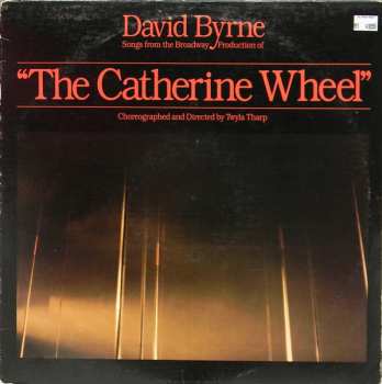 Album David Byrne: Songs From The Broadway Production Of "The Catherine Wheel"