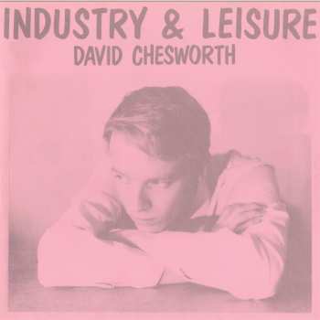 LP David Chesworth: Industry & Leisure LTD 615910