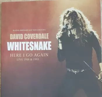 Whitesnake: Here I Go Again (Live 1988 & 1993)