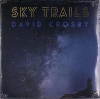 LP David Crosby: Sky Trails 434992