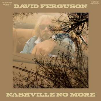 LP David Ferguson: Nashville No More 353187