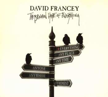 CD David Francey: The Broken Heart Of Everything 526633