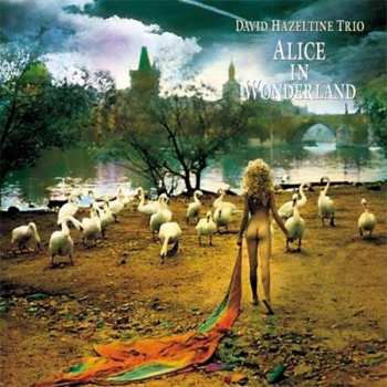 LP David Hazeltine Trio: Alice In Wonderland LTD 553767