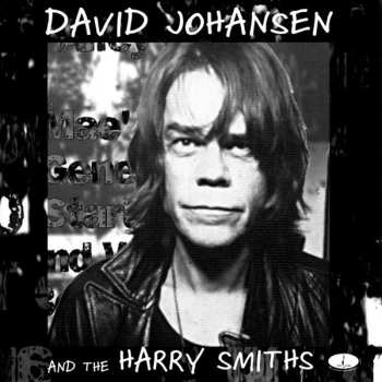 David Johansen And The Harry Smiths: David Johansen And The Harry Smiths