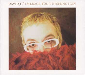 CD David J's Cabaret Obscuro: Embrace Your Dysfunction LTD 580973