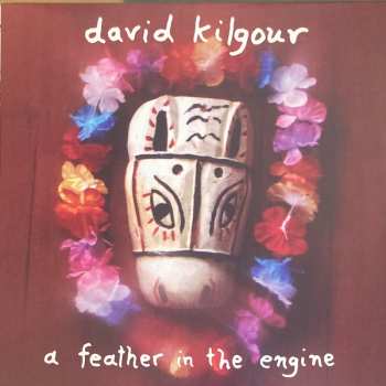 LP David Kilgour: A Feather In The Engine 607928