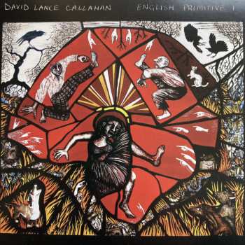 Album David Callahan: English Primitive I