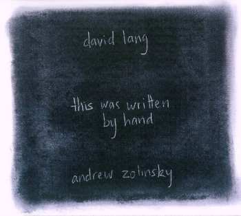 David Lang: This Was Written By Hand