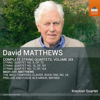 Album David Matthews: Complete String Quartets, Volume Six