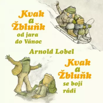 Lobel,:kvak A Žbluňk Od Jara Do Vánoc