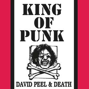 LP David Peel & Death: King Of Punk 644004