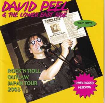 CD David Peel & The Lower East Side: Rock'n'Roll Outlaw Japan Tour 2003 (Unplugged Version) 579122