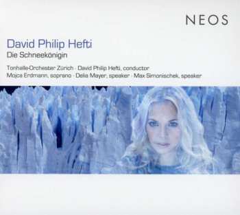 Album David Philip Hefti: Die Schneekönigin