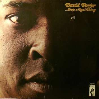 LP David Porter: ...Into A Real Thing 655772