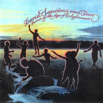 Album David Sancious And Tone: Dance Of The Age Of Enlightenment