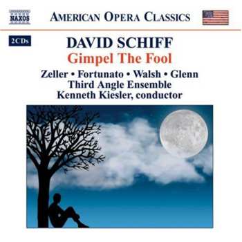 2CD David Schiff:  Gimpel The Fool 549477