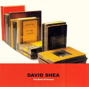 Album David Shea: The Book Of Scenes