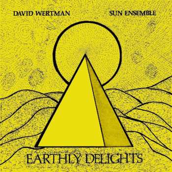 2LP David Wertman: Earthly Delights 543959