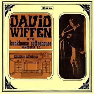 David Wiffen: Live At The Bunkhouse Coffeehouse