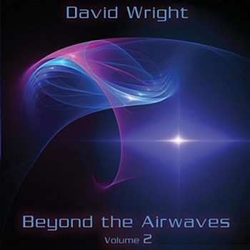 Album David Wright: Beyond The Airways Vol. 2