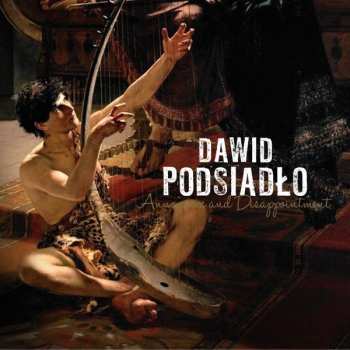 Album Dawid Podsiadło: Annoyance and Disappointment