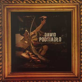 2LP Dawid Podsiadło: Annoyance and Disappointment 636652