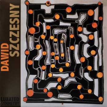 LP Dawid Szczesny: Luxated Symmetry 607562