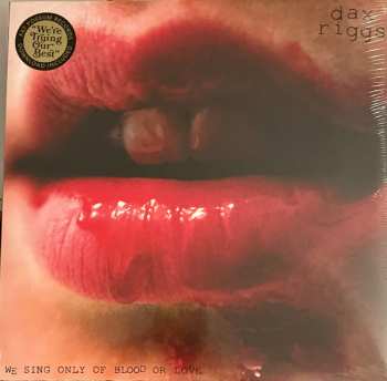 LP Dax Riggs: We Sing Only Of Blood Or Love 642483