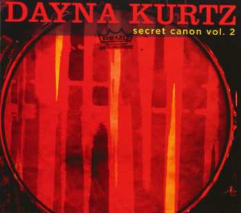 Album Dayna Kurtz: Secret Canon Vol. 2