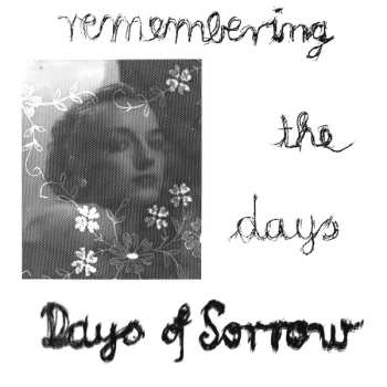 Album Days Of Sorrow: Remembering The Days