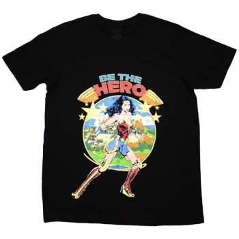 Merch Dc Comics: Tričko Wonder Woman Be The Hero