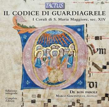 Album De Bon Parole: Il Codice Di Guardiagrele (I Corali di S. Maria Maggiore, Sec. XIV)