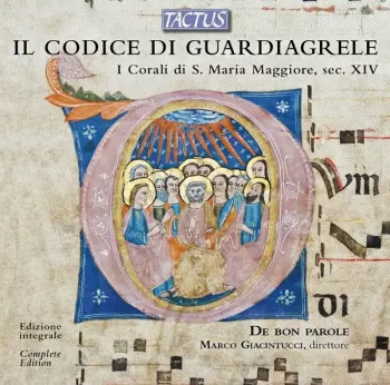 Il Codice Di Guardiagrele (I Corali di S. Maria Maggiore, Sec. XIV)