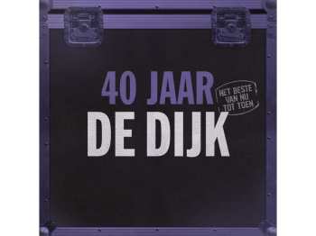 2LP De Dijk: 40 Jaar (Het Beste Van Nu Tot Toen) CLR | LTD | NUM 512990