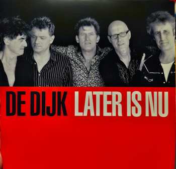 LP De Dijk: Later Is Nu 646700