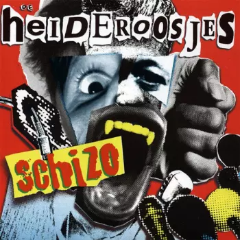 Heideroosjes: Schizo