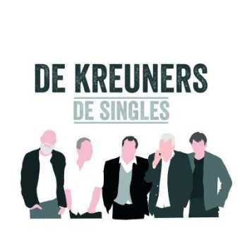 De Kreuners: De Singles